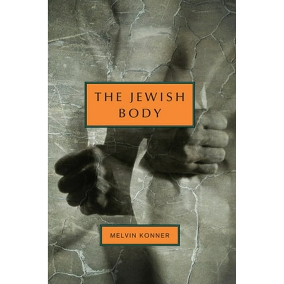 Pre-Owned Jewish Body, the Hb (Hardcover 9780805242362) by Melvin Konner
