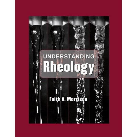Topics in Chemical Engineering Understanding Rheology, (Hardcover)