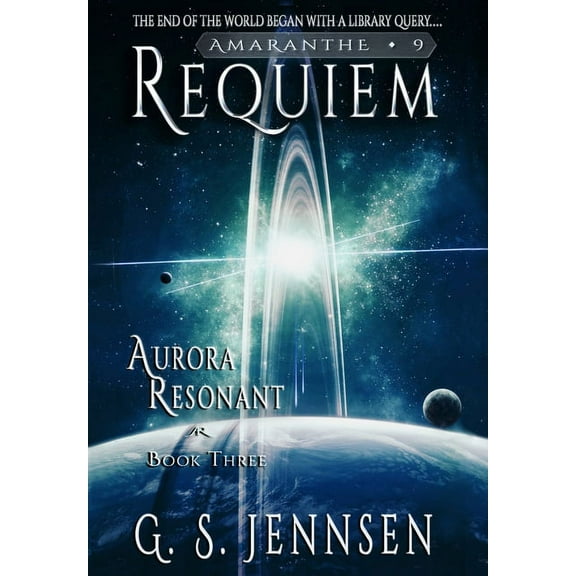 Amaranthe Requiem: Aurora Resonant Book Three, Book 9, (Hardcover)