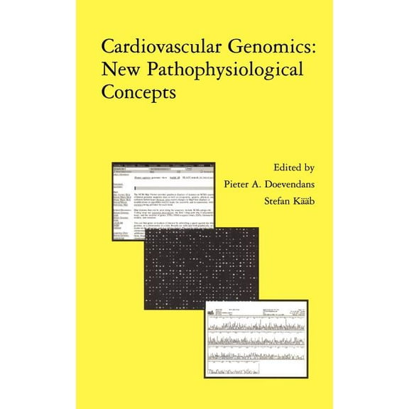 Developments in Cardiovascular Medicine Cardiovascular Genomics: New Pathophysiological Concepts: Proceedings of the 2001 European Science Foundation Workshop i, Book 242, (Hardcover)