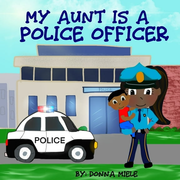 My Aunt is a Police Officer (Paperback)