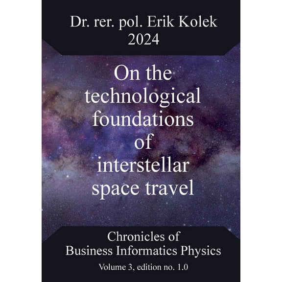 On the technological foundations of interstellar space travel, (Paperback)