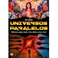 thumbnail image 1 of Universos paralelos. multiversos, agujeros negros y física cuántica en cine y series, 1 of 1
