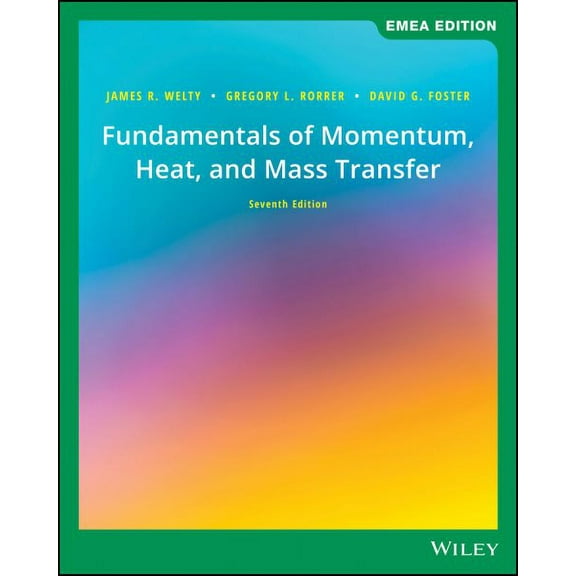 Fundamentals of Momentum, Heat, and Mass Transfer, EMEA Edit