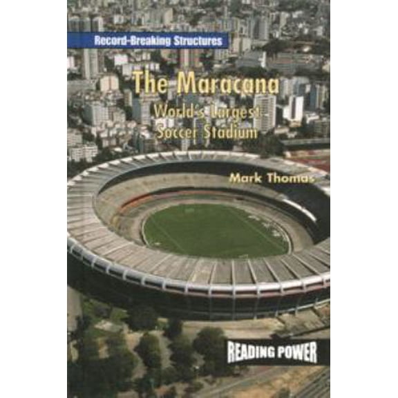 Pre-Owned The Maracana: World's Largest Soccer Stadium (Record-breaking Structures) (Unknown) 0823959929 9780823959921