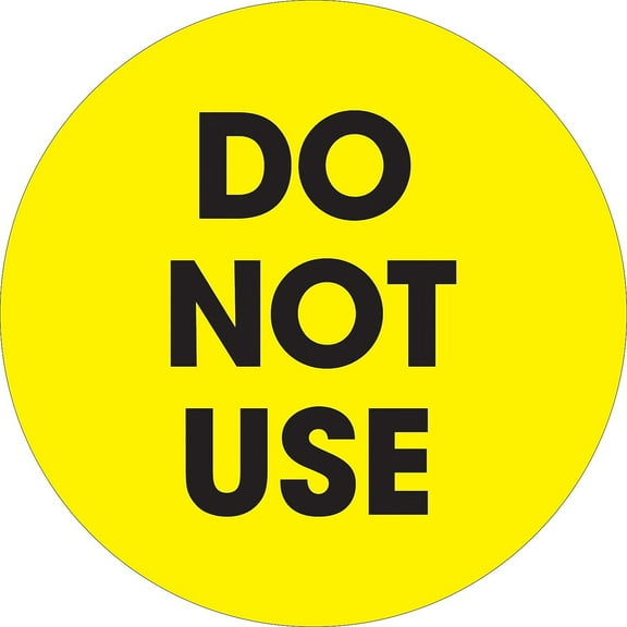 Tape Logic Labels "Do Not Use" 2" Circle Fluorescent Yellow 500/Roll DL1252