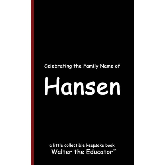 Celebrating Family Names Book Celebrating the Family Name of Hansen, (Paperback)