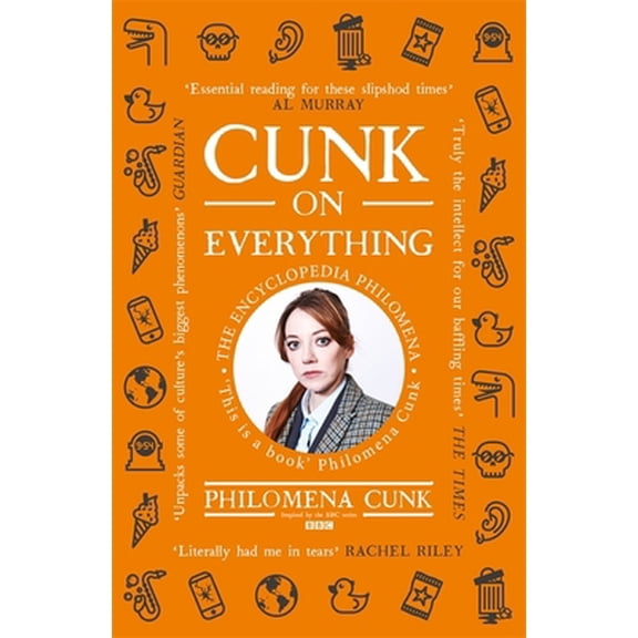 Pre-Owned Cunk on Everything: The Encyclopedia Philomena (Paperback) 1529324564 9781529324563