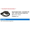 thumbnail image 2 of Neutral Safety Switch - Compatible with 2003 - 2005 Land Rover Range Rover 2004, 2 of 2