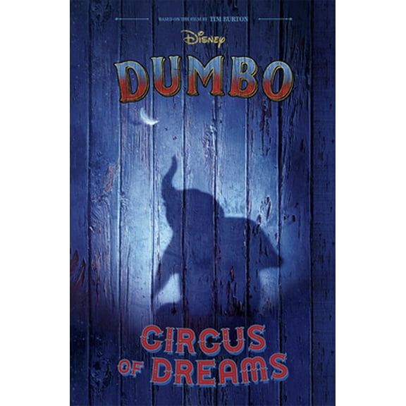 Pre-Owned Dumbo: Circus of Dreams (Hardcover) 1368027636 9781368027632