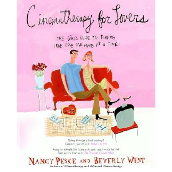 Pre-Owned Cinematherapy for Lovers: The Girl's Guide to Finding True Love One Movie at a Time (Paperback 9780440509271) by Nancy Peske, Beverly West
