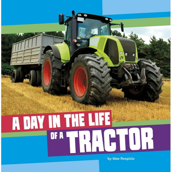 A Day in the Life of a Community Service A Day in the Life of a Tractor, (Paperback)