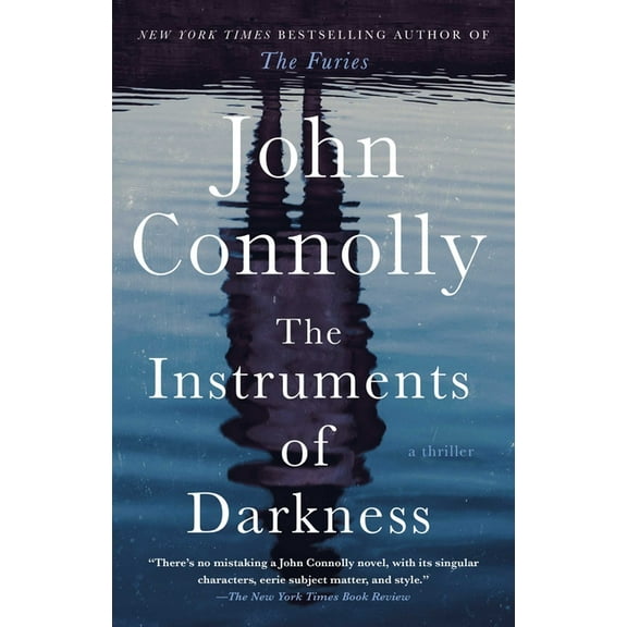 Charlie Parker The Instruments of Darkness: A Thriller, Book 21, (Paperback)