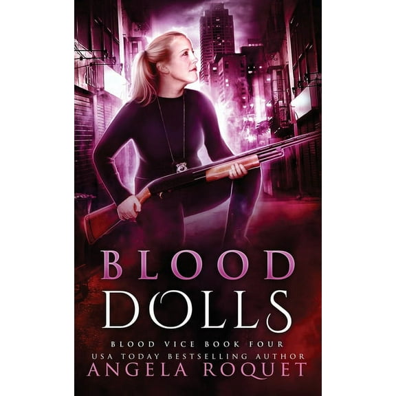 Blood Vice Blood Dolls, Book 4, (Paperback)