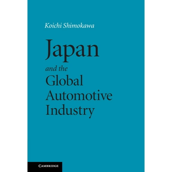 Japan Global Automotive Industry, (Hardcover)