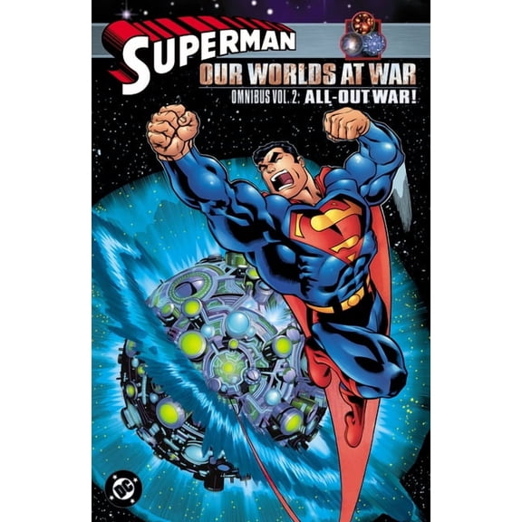 Superman: Our Worlds at War Omnibus Vol. 2: All-Out War!, (Hardcover)