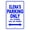 Blue, variant on Elena's Parking Only All Others Will Be Towed Name Gift Novelty Metal Aluminum 8"x12" Sign