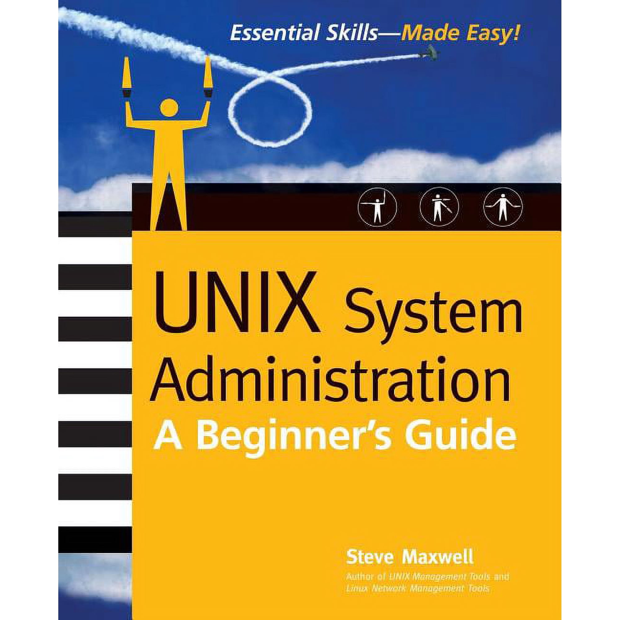 Network Professional's Library Unix System Administration: A Beginner's Guide, (Paperback)