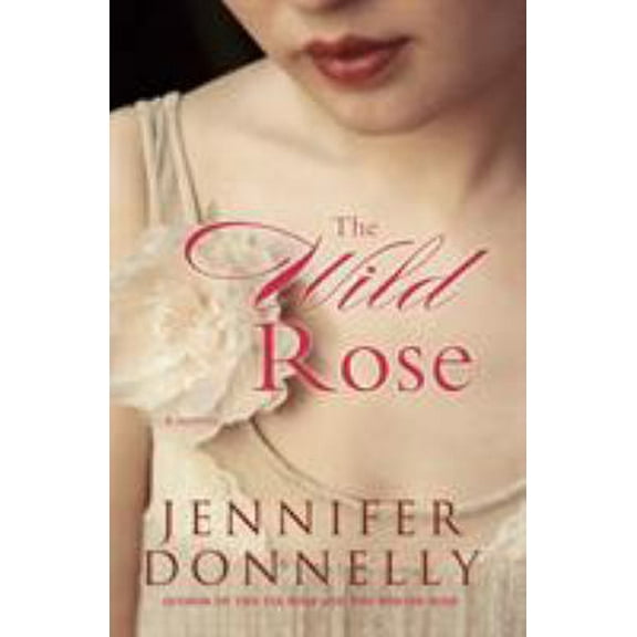 Pre-Owned The Wild Rose (Paperback) 1401307477 9781401307479