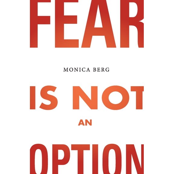Fear is Not an Option, (Paperback)