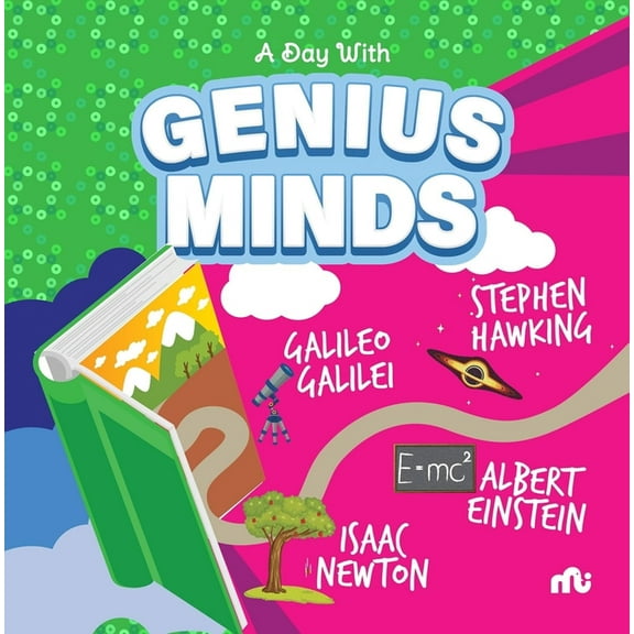 A Day With Genius Minds: Stephen Hawking, Galileo, Newton and Einstein, (Paperback)
