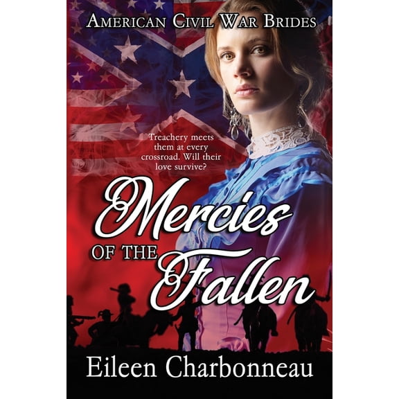 American Civil War Brides Mercies of the Fallen, Book 2, (Paperback)