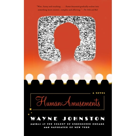 Human Amusements (Paperback) by Wayne Johnston