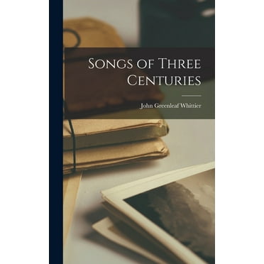 Songs of Three Centuries (Hardcover)