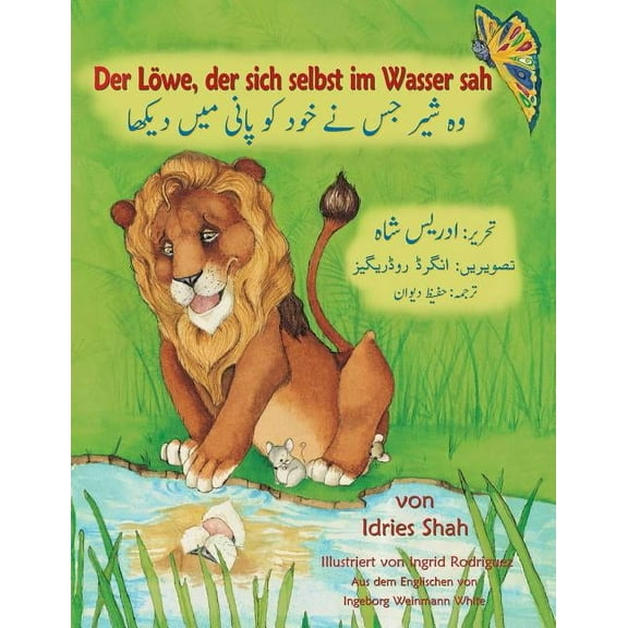 Lehrgeschichten Der LÃ¶we, der sich selbst im Wasser sah: Zweisprachige Ausgabe Deutsch-Urdu, (Paperback)