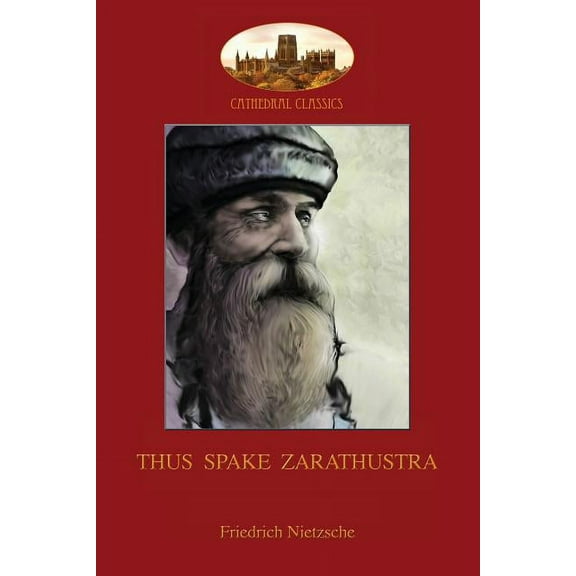 Thus Spake Zarathustra: A Book for All and None (Aziloth Books), (Paperback)