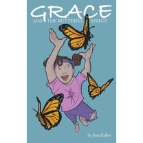 Grace and the Butterfly Effect, (Paperback)
