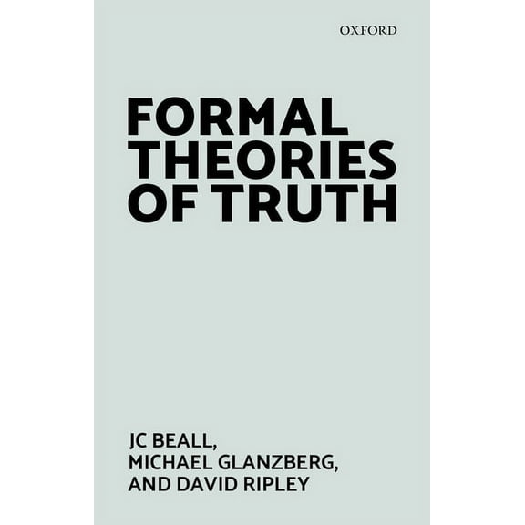 Formal Theories of Truth, (Paperback)