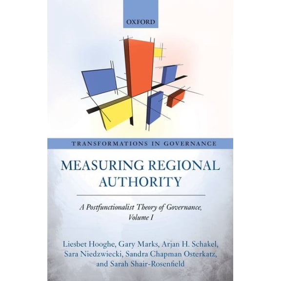 Pre-Owned Measuring Regional Authority : A Postfunctionalist Theory of Governance