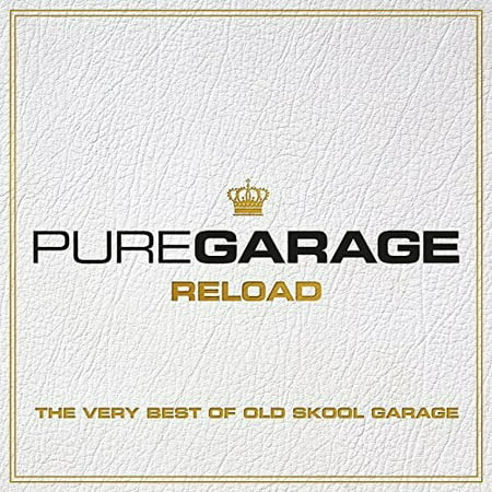 Various Artist - Pure Garage Reload: Very Best of Old Skool (Best Powder For Reloading 30 Carbine)