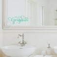 thumbnail image 5 of Hello Gorgeous Vinyl Lettering Bathroom Mirror Wall Decal Sticker Laptop Stickers and Decals Positive Quotes - Size: 6" H x 14" L - Color: Mint, 5 of 5