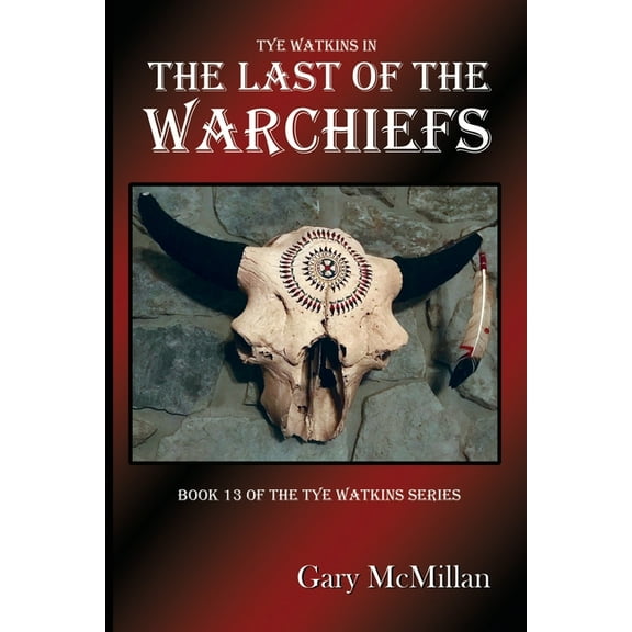 The Last of the Warchiefs, (Paperback)