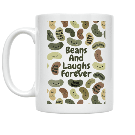 Beans And Laughs Forever - Fun Foodie Decor Enthusiast - 11 oz Ceramic Coffee Mug