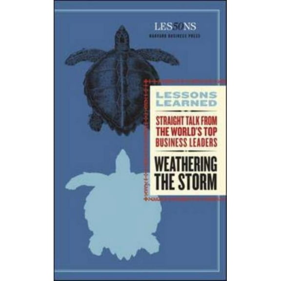 Lessons Learned Weathering the Storm, (Paperback)