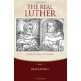 thumbnail image 2 of The Real Luther : A Friar at Erfurt and Wittenberg (Paperback), 2 of 2