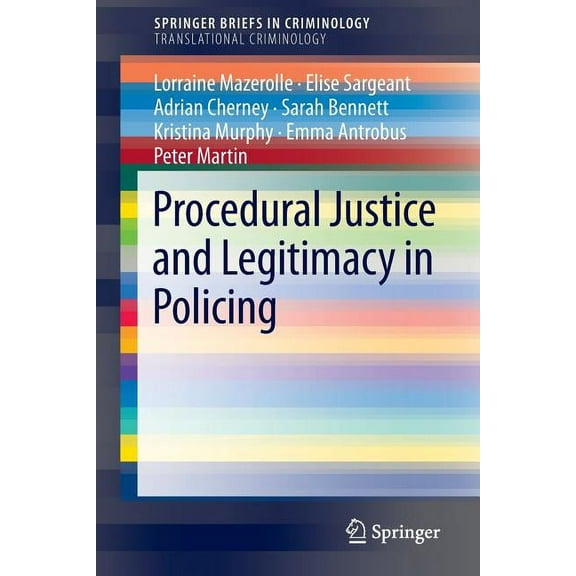 Procedural Justice and Legitimacy in Policing, (Paperback)