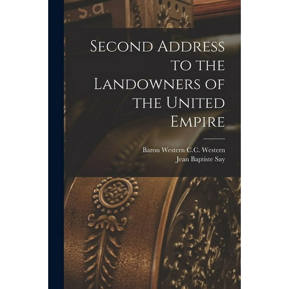 Second Address to the Landowners of the United Empire (Paperback)