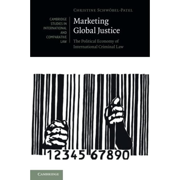 Pre-Owned Cambridge Studies in International and C Marketing Global Justice, Book 151, (Paperback)