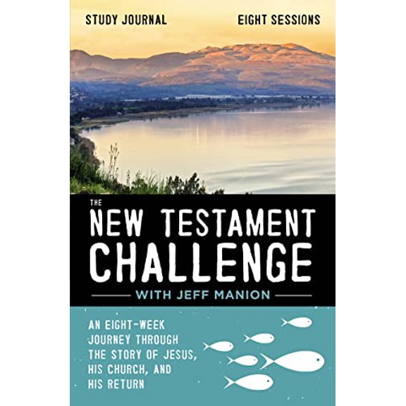 Pre-Owned The New Testament Challenge Study Journal: An Eight-Week Journey Through the Story of Jesus, His Church, and His Return (Paperback) 0310125030 9780310125037