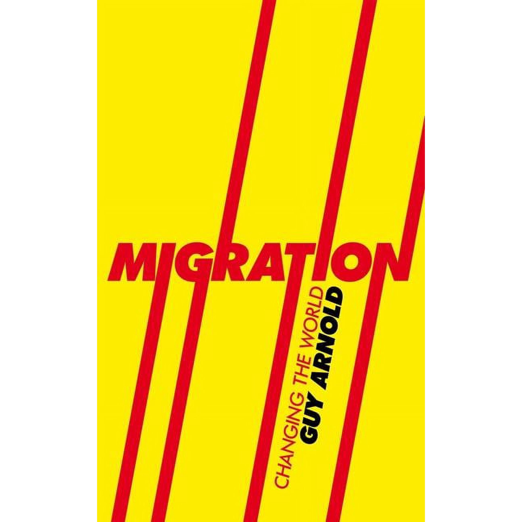 Migration: Changing the World (Paperback)