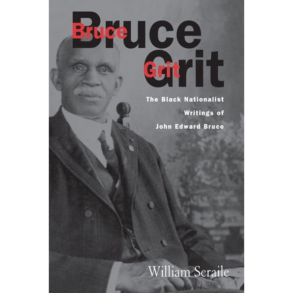 Bruce Grit: The Black Nationalist Writings Of, (Paperback)