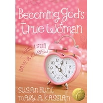 Pre-Owned Becoming God's True Woman: ...While I Still Have a Curfew (True Woman), 9780802403605, 0802403603, Paperback, New edition