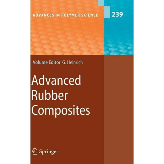 Advances in Polymer Science Advanced Rubber Composites, Book 239, (Hardcover)