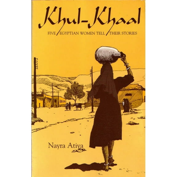 Contemporary Issues in the Middle East Khul-Khaal: Five Egyptian Women Tell Their Stories, (Paperback)