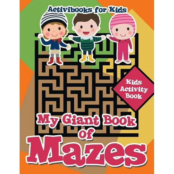 My Giant Book of Mazes: Kids Activity Book, (Paperback)