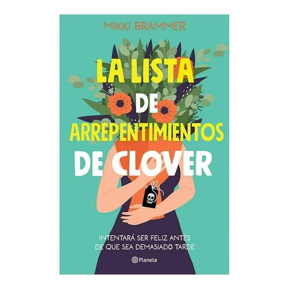 La Lista de Arrepentimientos de Clover Planeta Mikki Brammer